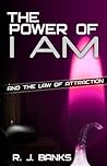 The Power of I AM and the Law of Attraction