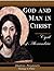 God and Man in Christ (Theology in Public Book 1)