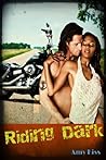Riding Dark by Amy Kiss