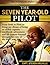 The Seven Year-Old Pilot