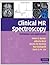 Clinical MR Spectroscopy: T...