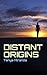 Distant Origins