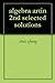 algebra artin 2nd selected solutions by chris zhong