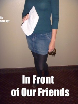 In Front of Our Friends (Kindle Edition)