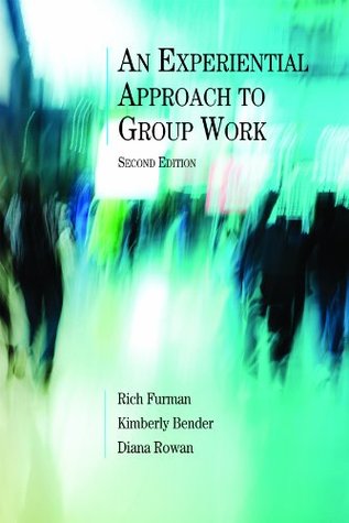 An Experiential Approach to Group Work (Paperback)