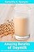 Amazing Benefits of Soymilk  by Samantha K. Spangler