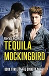 Tequila Mockingbird by Rhys Ford