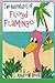 The Adventures of Floyd Flamingo