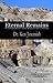 Eternal Remains by Ken Jeremiah