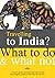 Travelling To India? What to do and what not. by Ajanta