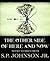 The Other Side Of Here And Now by S.P. Johnson Jr.