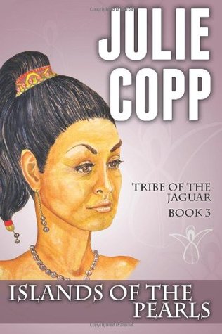 Islands of the Pearls: Tribe of the Jaguar Book 3