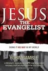 Jesus the Evangel...