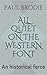 All Quiet on the Western Font: An historical farce