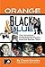 Orange, Black & Blue: The G...