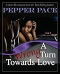 A Wrong Turn Towards Love