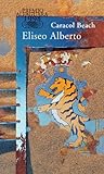 Caracol Beach by Eliseo Alberto