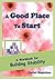 A Good Place to Start - A Workbook for Building Stability by Taylah Magdalene