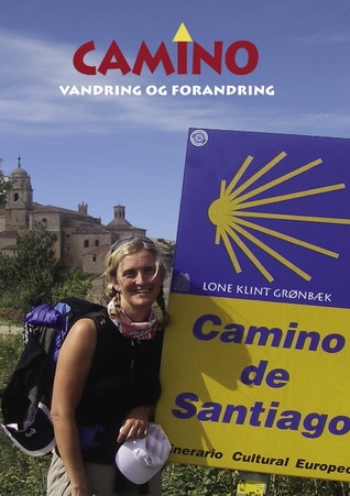 Camino: Vandring og forandring (Danish Edition)