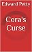 Cora's Curse