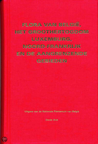 Flora van België het groothertogdom Luxemburg Noord-Frankrijk en de aangrenzende
