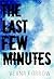 The Last Few Minutes