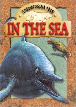 Dinosaurs in the Sea (Paperback)