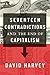 Seventeen Contradictions and the End of Capitalism