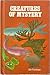 Creatures of Mystery
