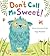 Don't Call Me Sweet