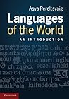 Languages of the World by Asya Pereltsvaig