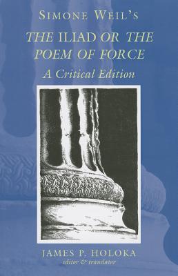 The Iliad, or The Poem of Force