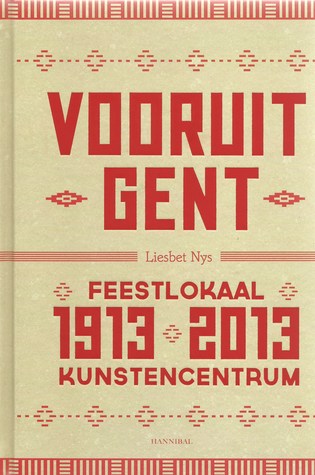 Vooruit Gent 1913-2013 (Hardcover)