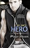 No One's Hero by Kelly  Walker