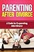 Parenting After Divorce by Sarah Booker