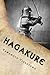 Hagakure - Book of the Samurai by Yamamoto Tsunetomo