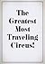 The Greatest Most Traveling...