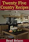 Twenty Five Country Recipes