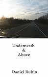 Underneath And Above