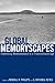 Global Memoryscapes: Contesting Remembrance in a Transnational Age (Albma Rhetoric Cult & Soc Crit)