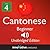 Learn Cantonese - Level 4: ...