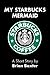 MY STARBUCKS MERMAID