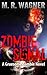 The Zombie Signal: A Gruesome Story
