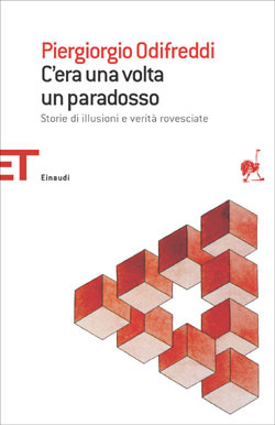 C'era una volta un paradosso. Storie di illusioni e verità rovesciate (Paperback)