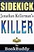 Killer: An Alex Delaware Novel by Jonathan Kellerman -- Sidekick