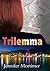 Trilemma