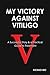 My Victory Against Vitiligo: A successful Story & a Practical Guide to Treatment