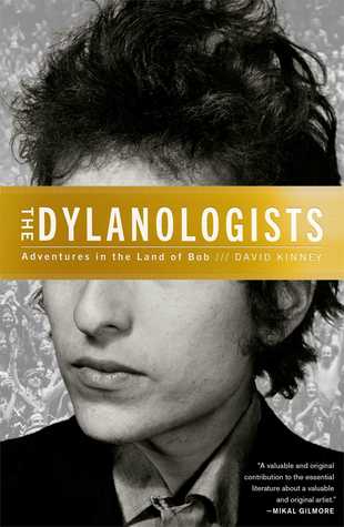 The Dylanologists: Adventures in the Land of Bob (Hardcover)