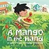 A Mango in the Hand by Antonio Sacre