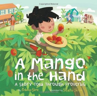 A Mango in the Hand: A Story Told Through Proverbs (Hardcover)